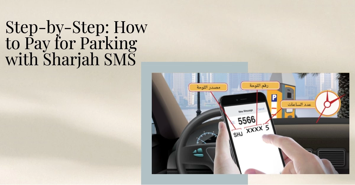 How To Use SMS Parking In Sharjah